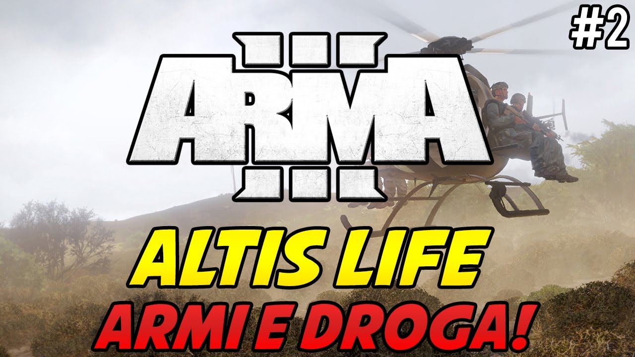 Arma 3: Altis Life ITA Ep.2 - DROGA, ARMI & FAIL