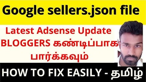 Google sellers.json file Latest adsense Update | Tamil - How to fix Google sellers.json file