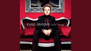 Video thumbnail of "Euge Groove - Livin' Large"