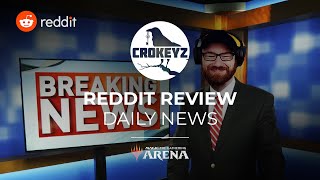 Daily News From Reddit | CROKEYZ MTG Arena