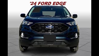 2024 FORD EDGE – NEW IMPROVED SLEEK, POSH SUV - PERFORMANCE IN CLEAR VIEWS; INTERIOR - EXTERIOR…