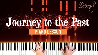 JOURNEY TO THE PAST - Piano Tutorial - from Anastasia