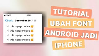 Cara Mengubah Font Android Menjadi Font Iphone Ios Terbaru By Psychodes