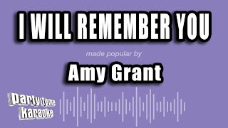 Amy Grant - I Will Remember You (Karaoke Version)