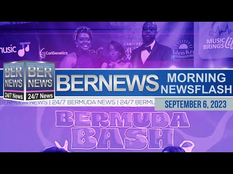 Bermuda Newsflash For Wednesday, September 6, 2023