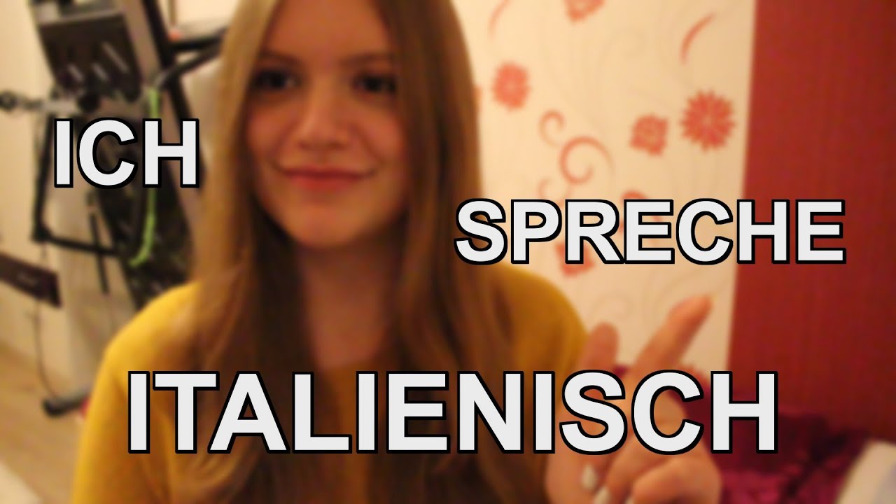 Ich Spreche Ein Bisschen Italienisch ICH SPRECHE ITALIENISCH - YouTube