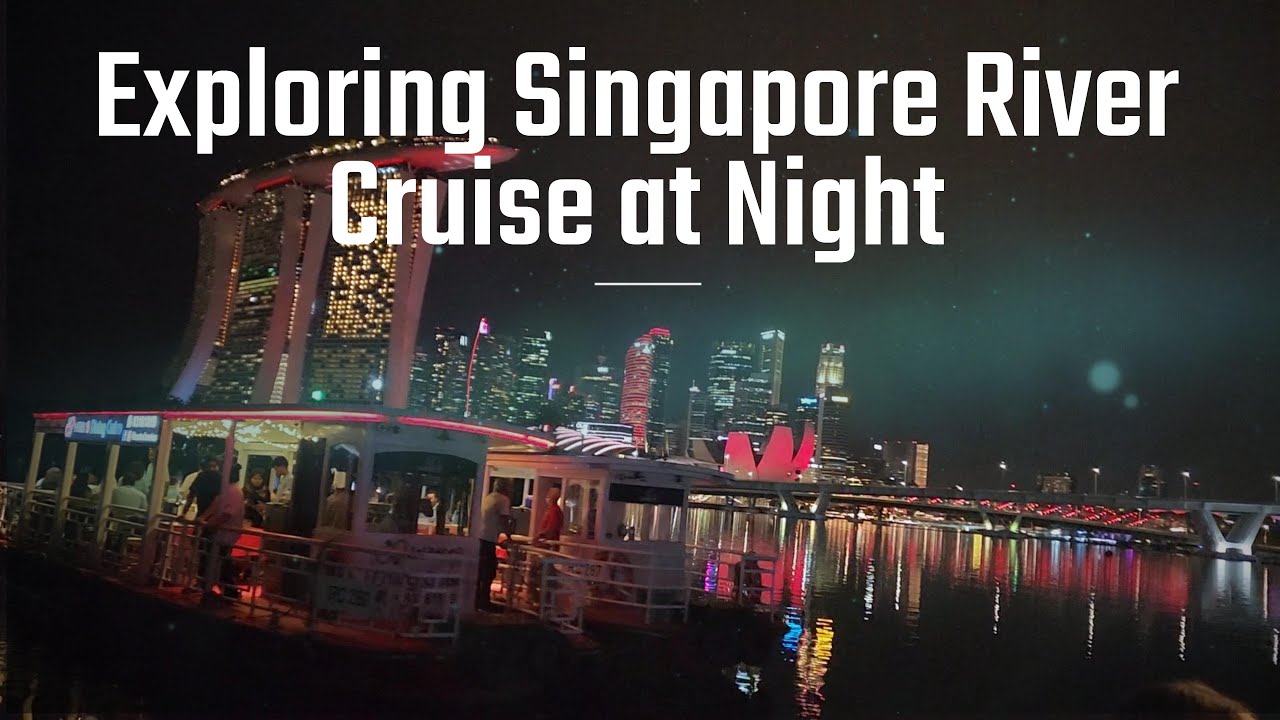 singapore river cruise night
