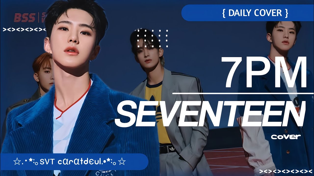 BSS (SEVENTEEN) - '7PM (Feat. Peder Elias)' COVER BY ѕνт cαrαtdєul