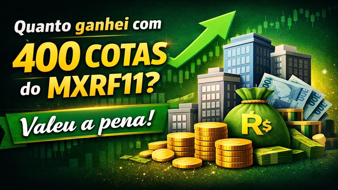 Quanto ganhei com 400 cotas do MXRF11 em janeiro de 2026? Valeu a pena!