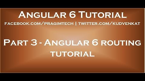 Angular 6 routing tutorial