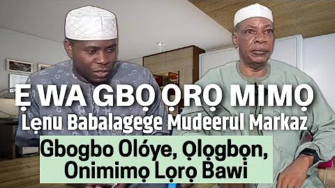 KADARA OLOHUN - Sheikh Habeebullah Adam Abdullahi Al-Ilory OON Babalagege Mudeerul Markaz
