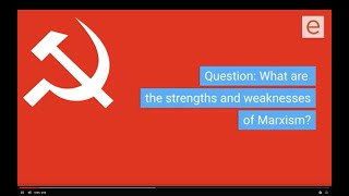 What are the strengths and weaknesses of Marxism?