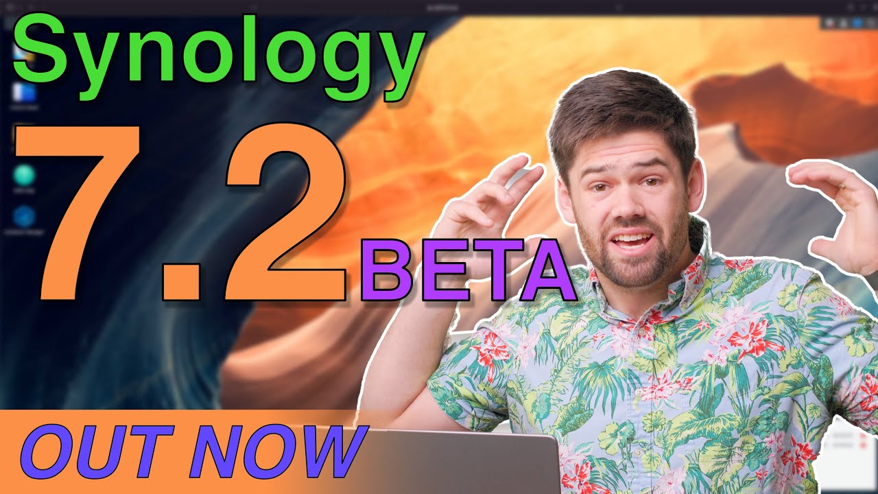 Synology DSM 7.2 Beta Is Awesome! - YouTube