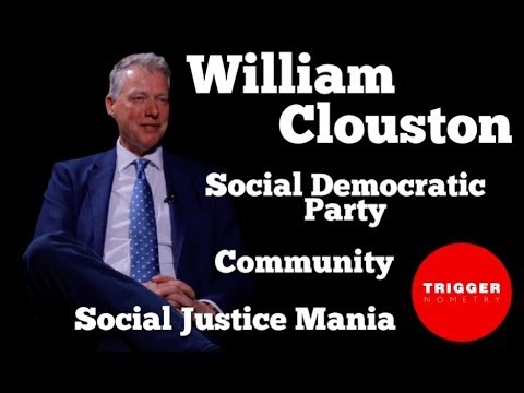 William Clouston on the SDP, Community and Social Justice Mania