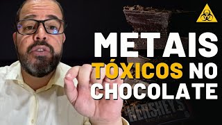 METAIS TÓXICOS NO CHOCOLATE, O QUE FAZER?