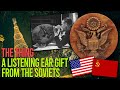 The Great Seal Radio Bug - The Soviet Listening Device Hidden In Plain Sight