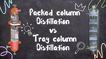 Difference between Packed Column and Tray Column Distillation | Comparison between Packed and Tray