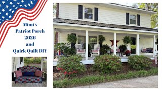 Mimi’s Patriotic Porch 2026 and a Quick Quilt DIY