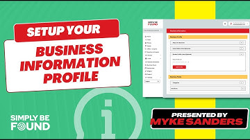 Set Up Your Business Information Profile in Simply Be Found