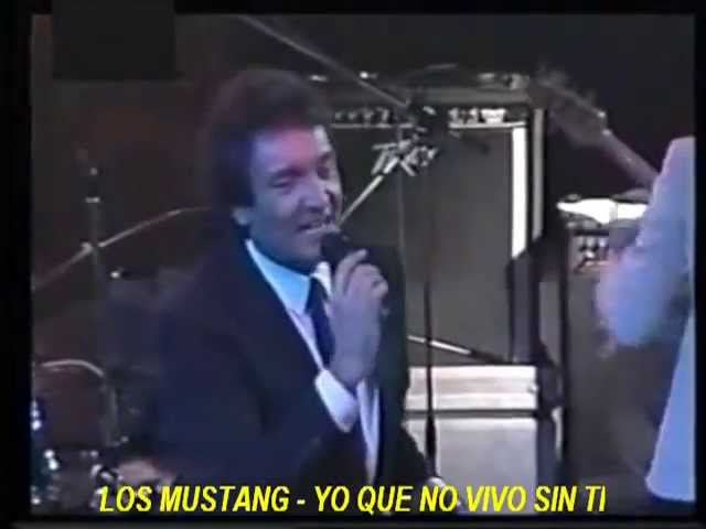 Los Mustang    - Yo Que No Vivo Sin Ti