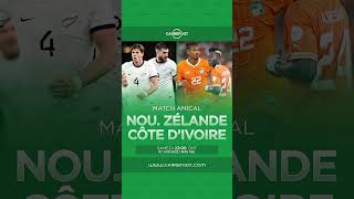 MATCH AMICAL : Nouvelle-Zélande - Côte D'ivoire