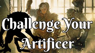 Challenge your Artificer - Dungeon Death Match!