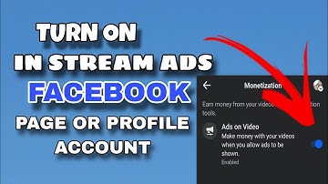 Paano mag turn on ng in stream ads sa Facebook gamit ang page or profile account?
