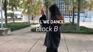 [K-POP COVER DANCE FROM FRANCE] Shall We Dance - Block B