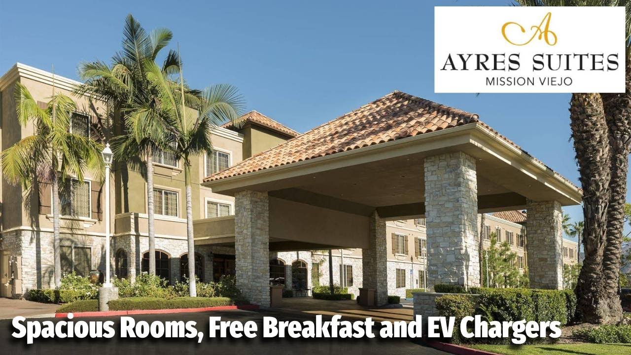 Ayres Suites Mission Viejo Review
