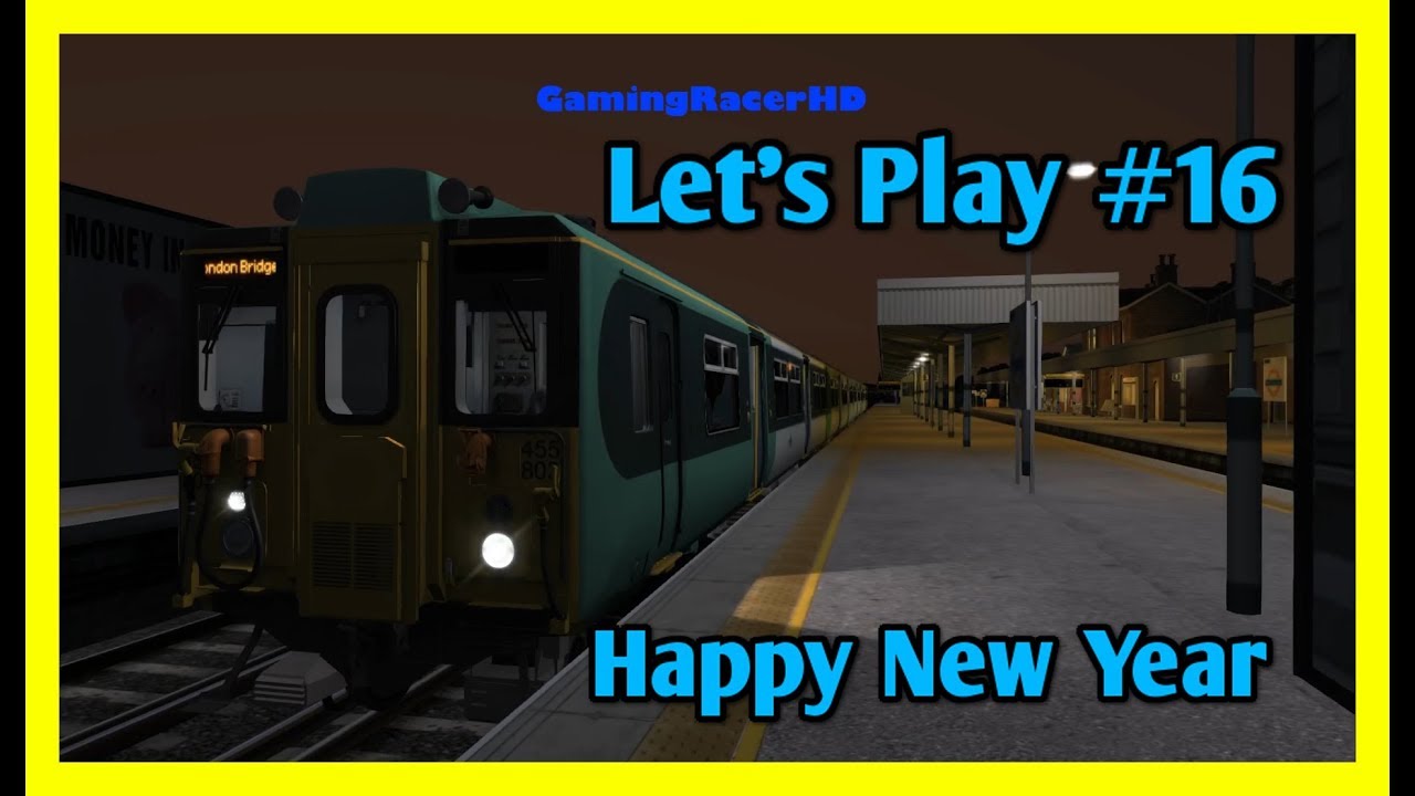 Train Simulator 2019 - Let's Play #16 - Happy New Year [1080p 60FPS ...