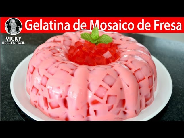 Gelatina de Mosaico de Fresa | #VickyRecetaFacil | VICKY RECETA FACIL