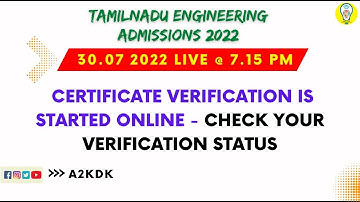 LIVE : TNEA Counselling 2022 / Certificate Verification Status - check your verification status