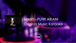 PUTRI ARIANI - MIMPI (ORIGINAL MUSIC KARAOKE)