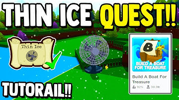 COMPLETE THIN ICE QUEST!! (2022) | Build a Boat for Treasure ROBLOX