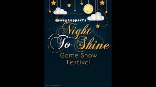 Jessy Leppert's Night To Shine Game Show Festival