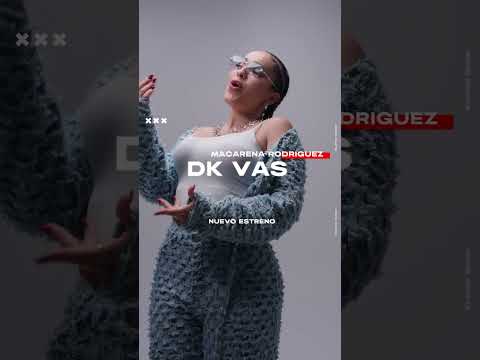 💫 Ya disponible “DK VAS” de Macarena Rodriguez.