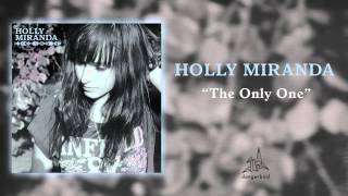 Miniatura de vídeo de "Holly Miranda - The Only One (AUDIO)"