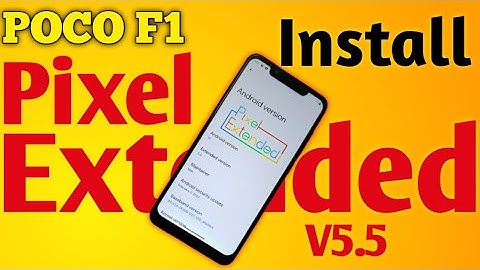 Install & Discover the Unexpected with Pixel Extended! on POCO F1 #pocof1