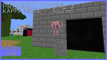 Project Ozone 3 Kappa Mode No EMC Super Flat | EP - 048 - Blizz Spawning