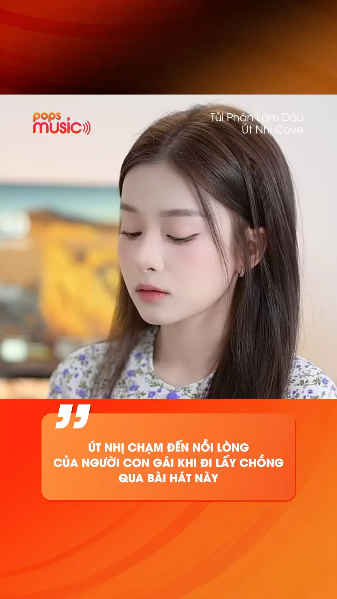 Út Nhị chạm đến nỗi lòng của người con gái khi đi lấy chồng qua bài hát này #popsmusic