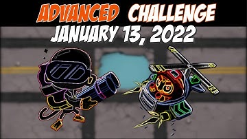 BTD6 Advanced Challenge - January 13 - Litterally Impossible Without The What?