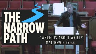 The Narrow Path: "Anxious About Anxiety" | Clint McBroom