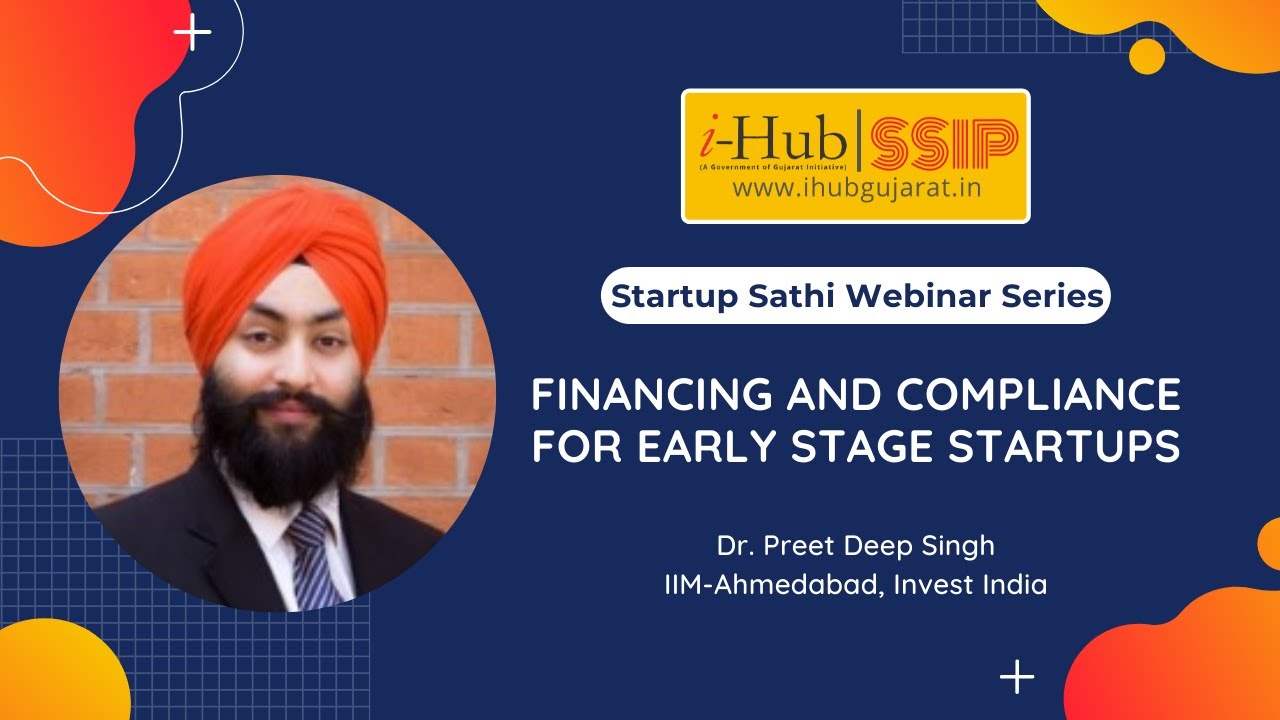 Financing and Compliance for early stage startups by Dr Preet Deep ...