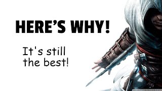 Assassin's Creed 1 Is (Still) the BEST In the franchise!