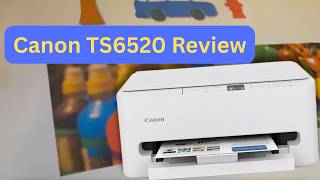 Canon Pixma TS6520 Printer Review, Print Testing, and Wifi Setup
