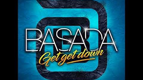 Basada - Get Get Down (Radio Edit) (2017)
