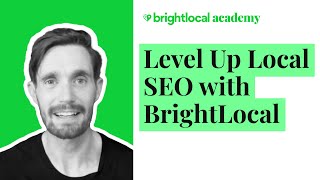 Level Up Your Local Seo With Brightlocal Brightlocal Academy Course Promo