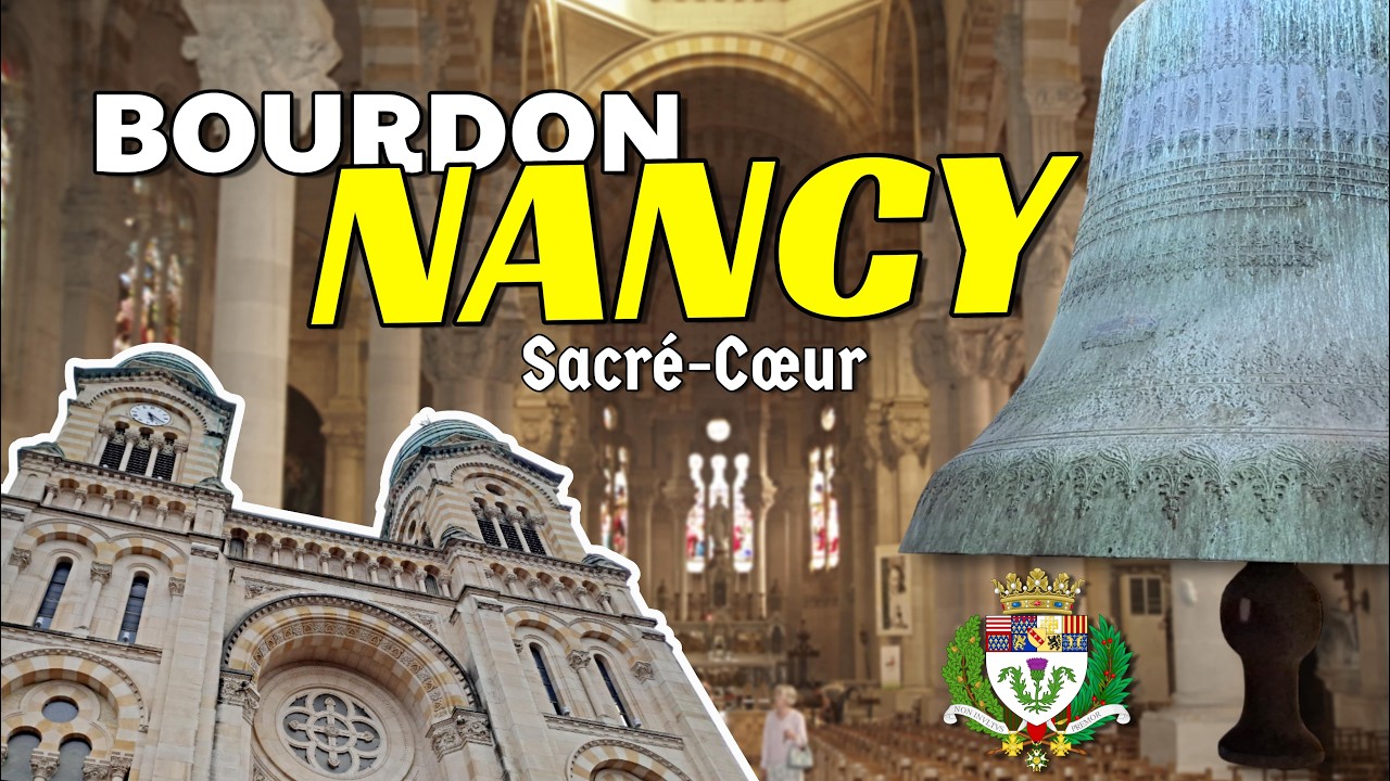 🔔 Volée du BOURDON de la Basilique du Sacré-Cœur de Nancy (Meurthe-et-Moselle) [54]