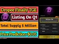 Dropee Airdrop Finally TGE Listing On Q1 January | Dropee Airdrop Total Supply | Dropee New Updates