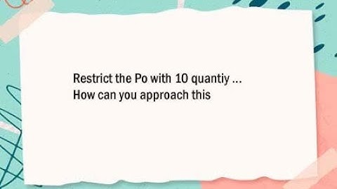 Restrict The Po with maximum quantity